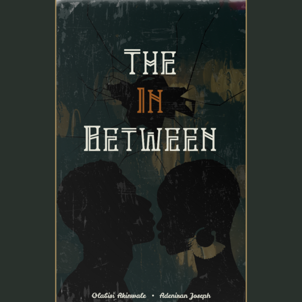 The In-Between - Olabisi Akinwale & Adeniran Joseph